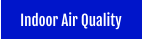 Indoor Air Quality