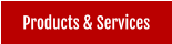 Products & Services
