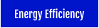 Energy Efficiency