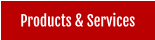Products & Services